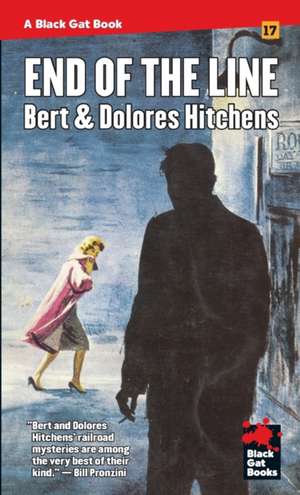 End of the Line de Bert & Dolores Hitchens