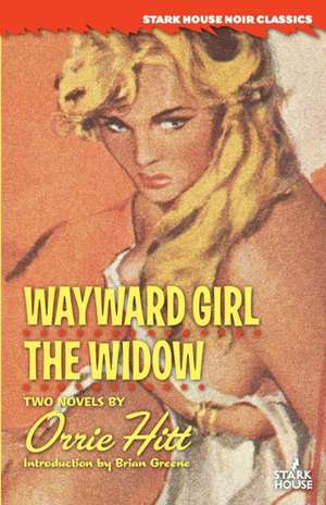 Wayward Girl / The Widow de Orrie Hitt