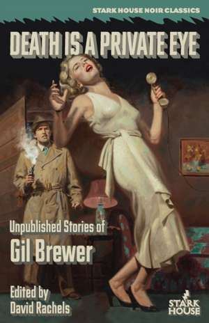 Death is a Private Eye de Gil Brewer