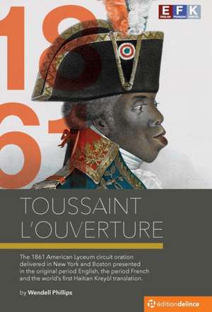 Toussaint L'Ouverture de Wendell Phillips