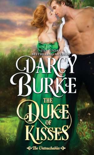 The Duke of Kisses de Darcy E Burke