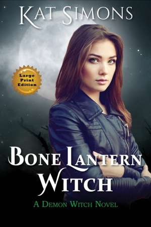 Bone Lantern Witch de Kat Simons