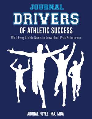 Drivers of Athletic Success The Journal de Adonal Foyle