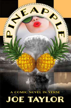 Pineapple: A Comic Novel in Verse de Joe Taylor