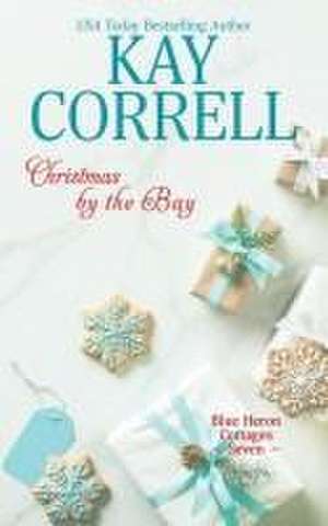 Christmas by the Bay de Kay Correll