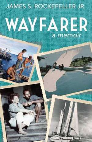 Wayfarer de Rockefeller, James S.