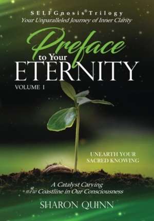 Preface to Your Eternity de Sharon Quinn