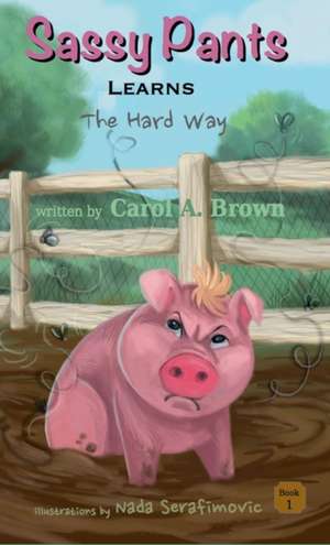 SASSY PANTS Learns de Carol A. Brown