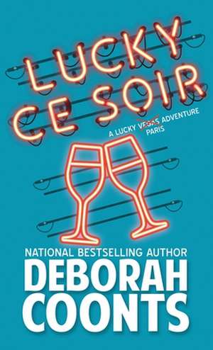 Lucky Ce Soir de Deborah Coonts