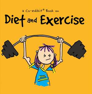 A Co-Edikit Book on Diet and Exercise de Cheryl Caldwell