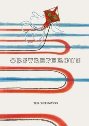 Obstreperous de Ted Greenwood