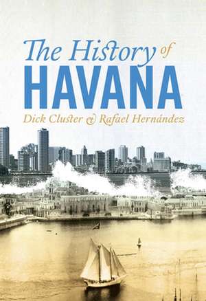 The History of Havana de Cluster, Richard