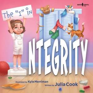 The I in Integrity de Julia Cook