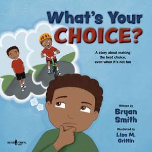 What's Your Choice? de Bryan Smith