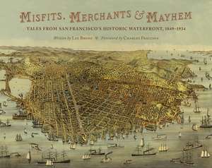 Misfits, Merchants, and Mayhem de Lee Bruno