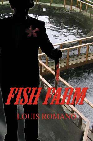 FISH FARM de Louis Romano