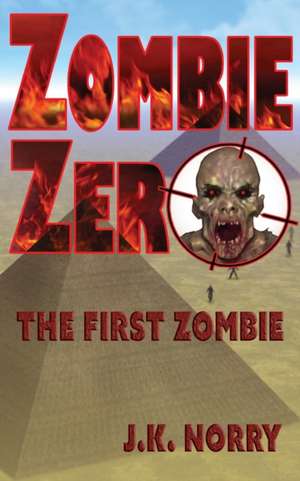 Zombie Zero de J. K. Norry