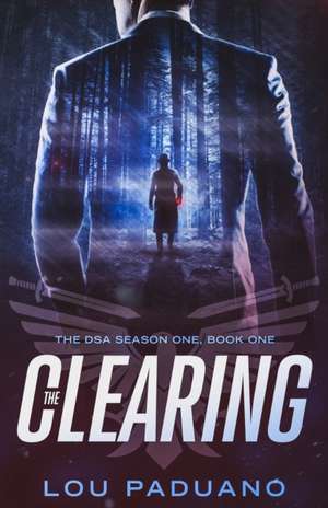 The Clearing de Lou Paduano