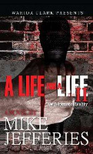 A Life for a Life II de Mike Jefferies