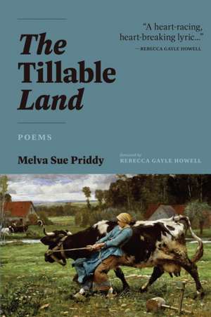 The Tillable Land de Melva Sue Priddy