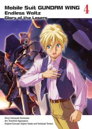 Mobile Suit Gundam WING 4: The Glory of Losers de Katsuyuki Sumizawa