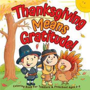 Thanksgiving Means Gratitude! de Big Dreams Art Supplies