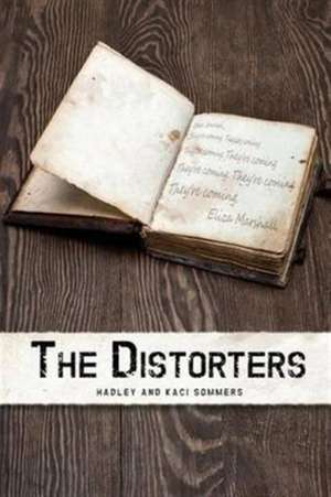 The Distorters de Hadley Sommers