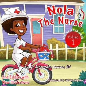 Nola the Nurse de Scharmaine Lawson