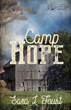 Camp Hope, Journey to Hope de Sara L. Foust