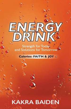 ENERGY DRINK de Kakra Baiden
