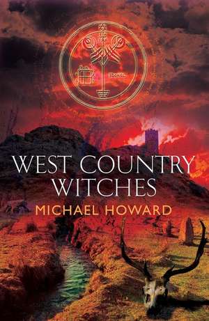 West Country Witches de Michael Howard