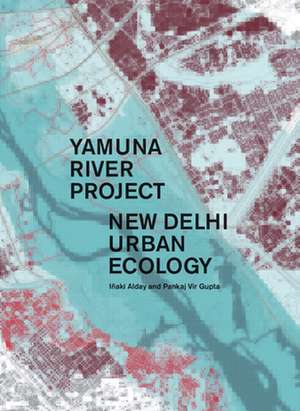 Yamuna River Project de Alday Iñaki