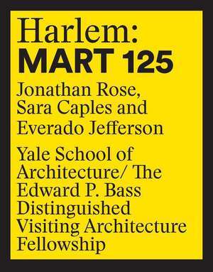 Harlem: Mart 125 de Jonathan Rose