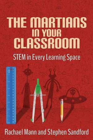 The Martians in Your Classroom de Rachael Mann