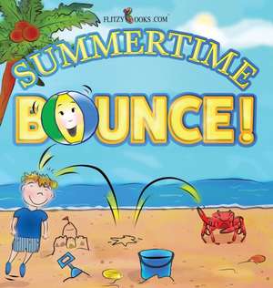 Summertime Bounce! de Flitzy Books. com