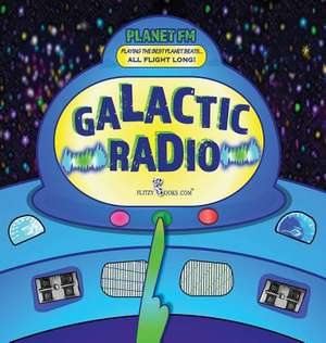 Galactic Radio de Flitzy Books. com