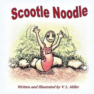 Scootle Noodle de V L Miller