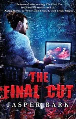 The Final Cut de Jasper Bark