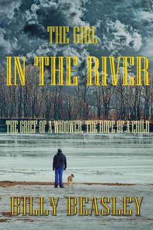 The Girl in the River de Billy Beasley