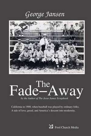 The Fade-Away de George Jansen