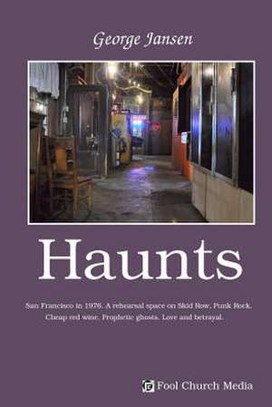 Haunts de George Jansen