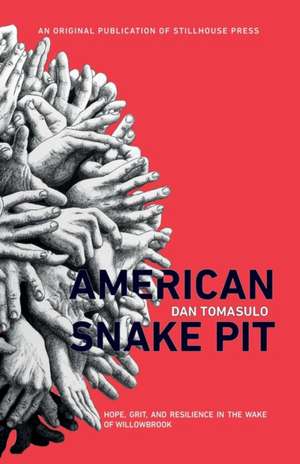 American Snake Pit de Dan Tomasulo