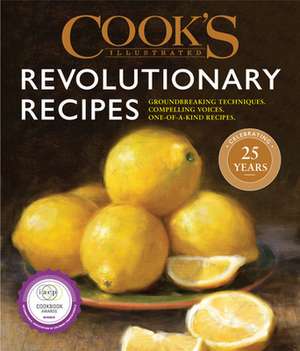 Cook's Illustrated Revolutionary Recipes de America's Test Kitchen