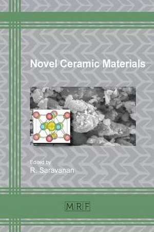 Novel Ceramic Materials de R. Saravanan