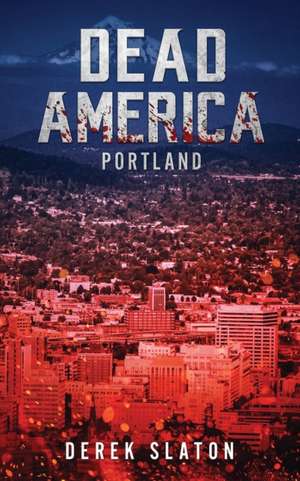 Dead America de Derek Slaton