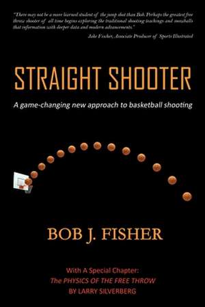 Straight Shooter de Bob J. Fisher