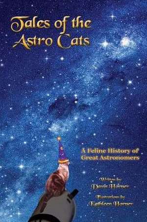 Tales of the Astro Cats de Davis Horner