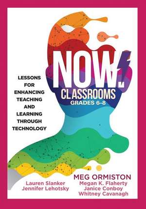 Now Classrooms, Grades 6-8 de Meg Ormiston