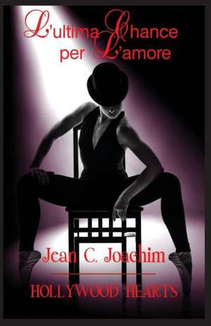 L'ultima Chance per L'amore de Jean C. Joachim