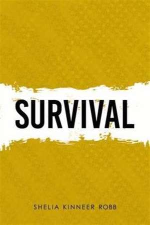 SURVIVAL de Shelia Kinneer Robb